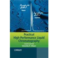 Practical High-performance Liquid Chromatography, 4th Edition