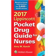 2017 Lippincott Pocket Drug Guide for Nurses