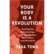 Your Body Is a Revolution
