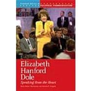 Elizabeth Hanford Dole : Speaking from the Heart