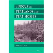 A Focus on Peatlands and Peat Mosses