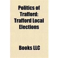 Politics of Trafford : Trafford Local Elections