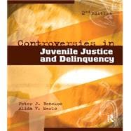 Controversies in Juvenile Justice and Delinquency