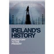 Ireland's History Prehistory to the Present