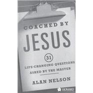 Coached by Jesus 31 Lifechanging Questions Asked by the Master