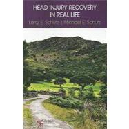 Head Injury Recovery in Real Life