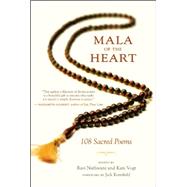Mala of the Heart 108 Sacred Poems