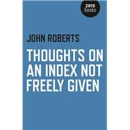 Thoughts on an Index Not Freely Given,9781785353789