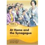 At Home and the Synagogue