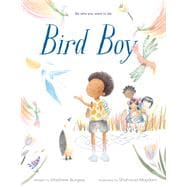 Bird Boy (An Inclusive Children's Book)