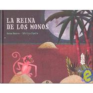 La Reina De Los Monos/ The Monkey Queen