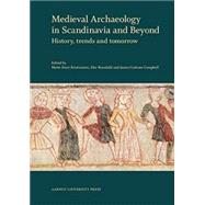 Medieval Archaeology in Scandinavia and Beyond
