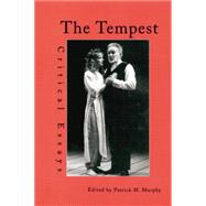 The Tempest: Critical Essays