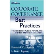 Corporate Governance Best Practices Strategies for Public, Private, and Not-for-Profit Organizations