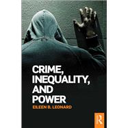Crime, Inequality and Power