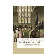 Madness on trial