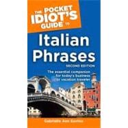 The Pocket Idiot's Guide to Italian Phrases, 2nd Edition