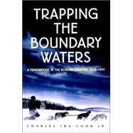 Trapping the Boundary Waters