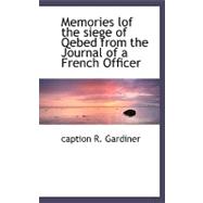 Memories Lof the Siege of Qebed from the Journal of a French Officer