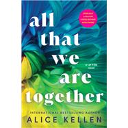 All That We Are Together