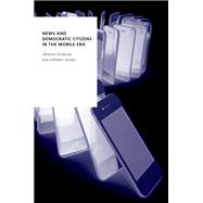 News and Democratic Citizens in the Mobile Era