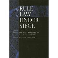 The Rule of Law Under Siege
