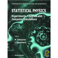 Statistical Physics: Experiments, Theories, and Computer Simulations : Proceedings of the 2nd Tohwa University International Meeting, Fukuda Minerva Hall, Fukuoka, Japan,,9789810233792