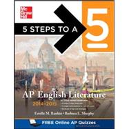 5 Steps to a 5 AP English Literature, 2014-2015 Edition