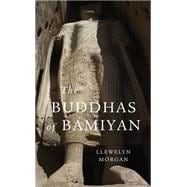 The Buddhas of Bamiyan