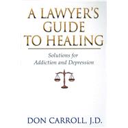 A Lawyer's Guide to Healing
