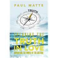 Speaking the Truth in Love