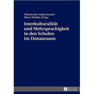 Interkulturalitaet und Mehrsprachigkeit in den Schulen im Donauraum