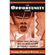 The Opportunity Reader Stories, Poetry, and Essays from the Urban League's Opportunity Magazine