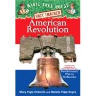 American Revolution A Nonfiction Companion to Magic Tree House #22: Revolutionary War on Wednesday