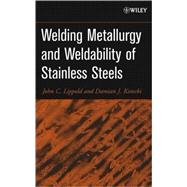Welding Metallurgy and Weldability Of Stainless Steels