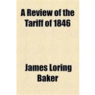 A Review of the Tariff of 1846