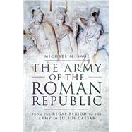 The Army of the Roman Republic