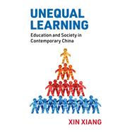 Unequal Learning Education and Society in Contemporary China