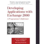 Developing Applications with Exchange 2000 : A Programmer's Reference