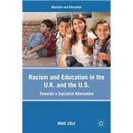 Racism and Education in the U.K. and the U.S. Towards a Socialist Alternative
