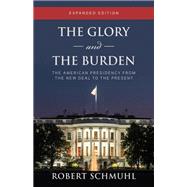 The Glory and the Burden