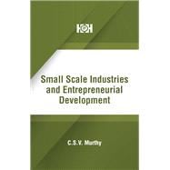 Small Scale Industries and Entrepreneurial Development