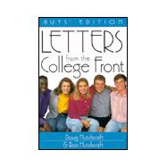 Letters from the College Front Guys' Edition
