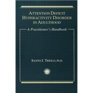 Attention Deficit: A Practitioner's Handbook
