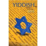 Yiddish Weekly Planner 2015-2016