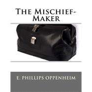 The Mischief-maker