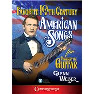 Favorite 19th Century American Songs for Fingerstyle Guitar
