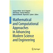 Mathematical and Computational Approaches in Advancing Modern Science and Engineering