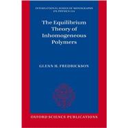 The Equilibrium Theory of Inhomogeneous Polymers