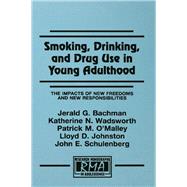 Smoking, Drinking, and Drug Use in Young Adulthood